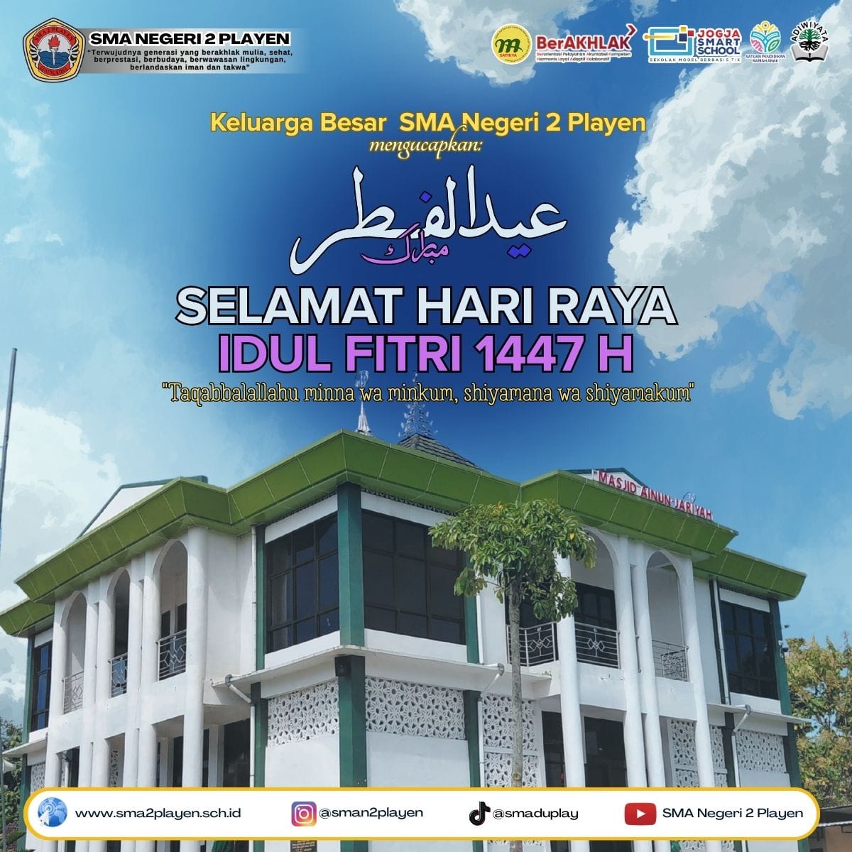 Segenap Keluarga SMA Negeri 2 Playen mengucapkan Minal Aidin wal Faizin, mohon maaf lahir dan batin