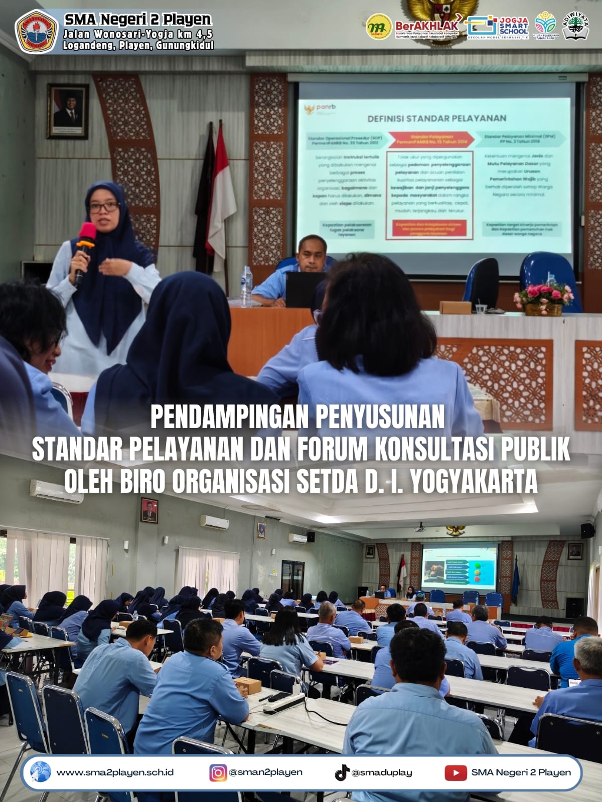 Pendampingan Penyusunan Standar Pelayanan dan Forum Konsultasi Publik SMA Negeri 2 Playen