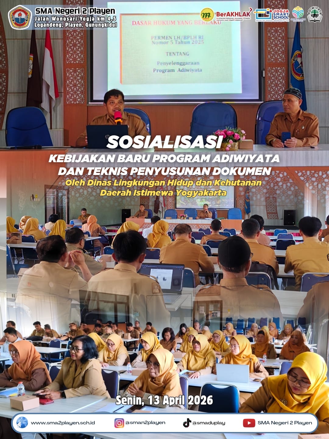 Sosialisasi Kebijakan Baru Program Adiwiyata dan Teknis Penyusunan Dokumen SMA Negeri 2 Playen